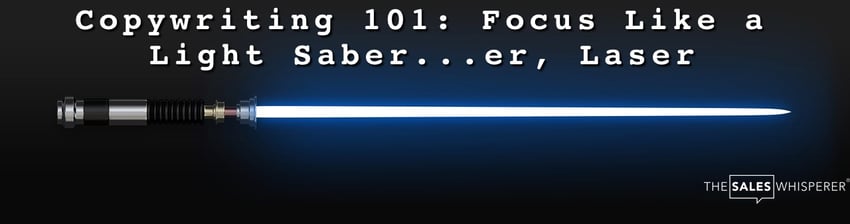 Light Saber Focus Laser Copywriting Wes Schaeffer – artificial intelligence consultant, Wes Schaeffer, The Sales Whisperer®