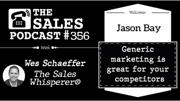 How To Set Appointments With Ideal Prospects, Jason Bay — AI-powered sales insights from Wes Schaeffer, The Sales Whisperer