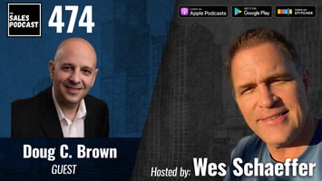 Doug C. Brown Shares Successful Sales Growth Strategies — AI-powered sales insights from Wes Schaeffer, The Sales Whisperer