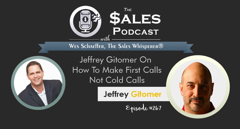 Jeffrey Gitomer on The Sales Podcast 267
