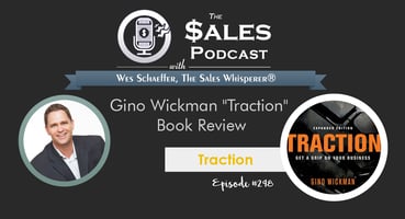 Gino Wickman 'Traction' Book Review — AI-powered sales insights from Wes Schaeffer, The Sales Whisperer