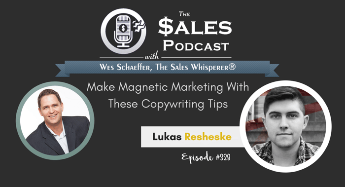 Yes Make Magnetic Marketing With These Copywriting Tips From Lukas Resheske