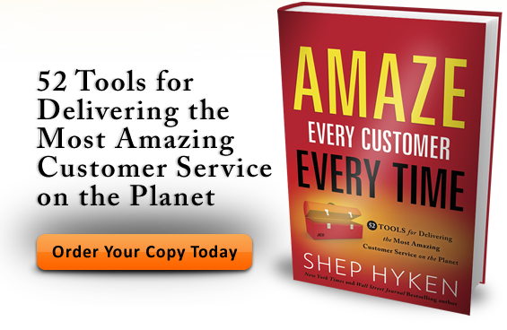 Get Shep Hyken's Newest Book, Amaze Every Customer Every Time: 52 Tools for Delivering the Most Amazing Customer Service on the Planet 