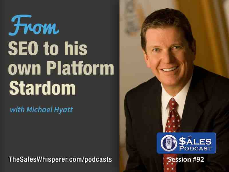 Michael-Hyatt- on The Sales Podcast 
