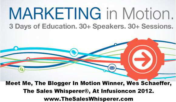 Infusioncon 2012 Yes – AI implementation expert, The Sales Whisperer®, Wes Schaeffer
