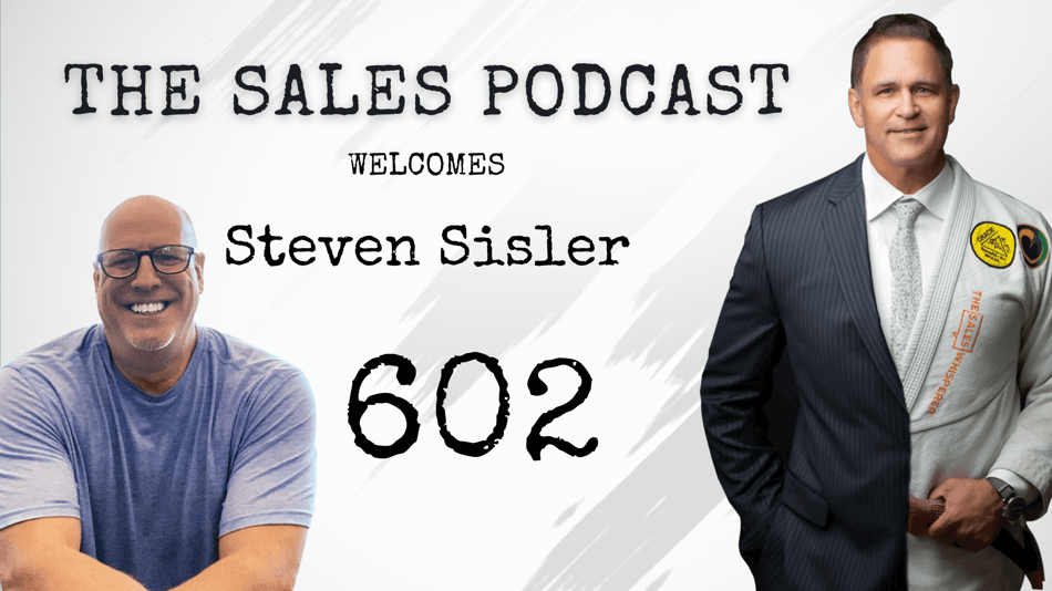 steven_sisler_sales_podcast_602_blog