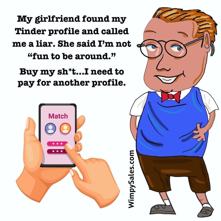 tinder profile liar wimpy salesman