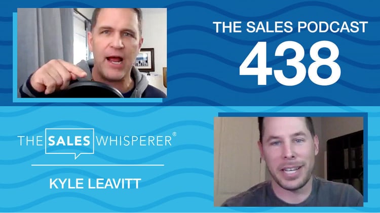 Yes Kyle Leavitt The Sales Podcast Wes Schaeffer – The Sales Podcast with machine learning sales coach, Wes Schaeffer of The Sales Whisperer®