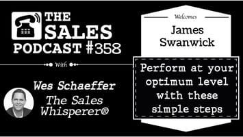 James Swanwick: How To Launch and Monetize Your Ideas Fast on The Sales Podcast with Wes Schaeffer, The Sales Whisperer®. 