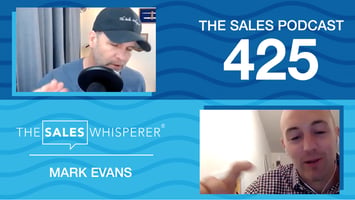 Raise Your Standards To Build 7-Figure Sales, With Mark Evans on The Sales Podcast with Wes Schaeffer, The Sales Whisperer®. 