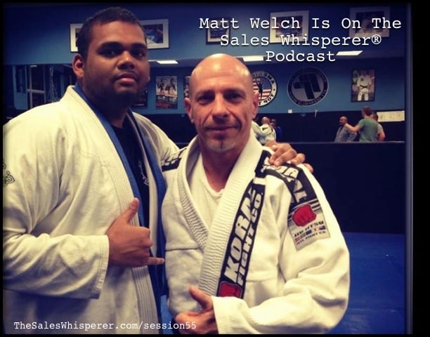 Matt Welch On The Sales Whisperer Podcast Session 55