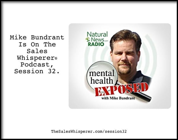 Mike Bundrant NLP The Sales Whisperer Podcast Session 32