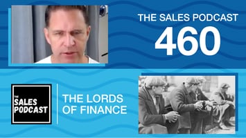 Wes Schaeffer reviews "The Lords of Finance" and how it applies to the world of sales today.