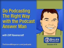 Podcast Answer Man, Cliff Ravenscraft — AI-powered sales insights from Wes Schaeffer, The Sales Whisperer