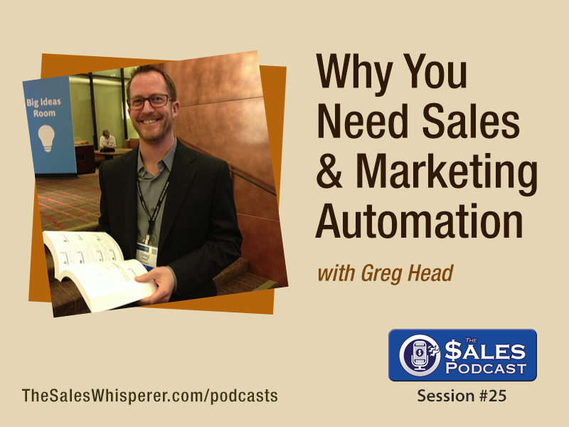 Greg Head On The Sales Podcast 25 – The Sales Podcast with AI training specialist, The Sales Whisperer®, Wes Schaeffer