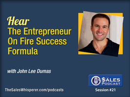 The Sales Podcast Episodes 21-30 | John Lee Dumas, David Dewolf, and more on The Sales Podcast