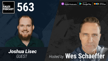 The #1 Ghostwriter In The World, Joshua Lisec | The Sales Podcast with Wes Schaeffer