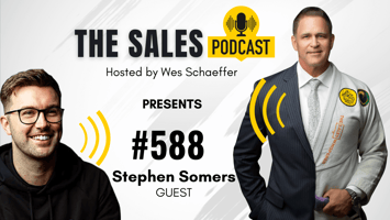 Become an Amazon Superhero With Stephen Somers | The Sales Podcast with Wes Schaeffer