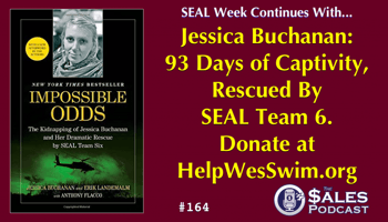 Saved By SEAL Team 6: Jessica Buchanan, Impossible Odds — AI-powered sales insights from Wes Schaeffer, The Sales Whisperer