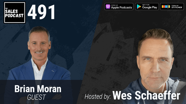 brian-moran-sales-podcast-wes-schaeffer