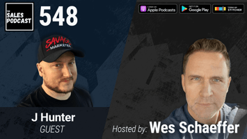 Train AI to Help You Make More Sales With J Hunter | The Sales Podcast with Wes Schaeffer