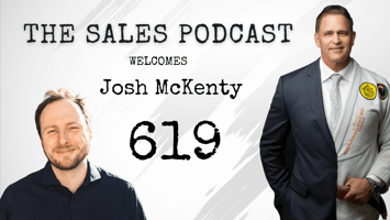 Delve Into The Details To Make Every Sale With Josh McKenty | The Sales Podcast with Wes Schaeffer
