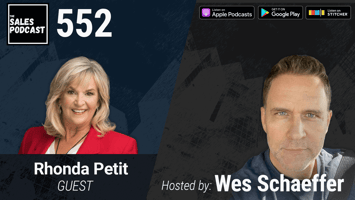 The Spirit of Selling With Rhonda Petit | The Sales Podcast with Wes Schaeffer