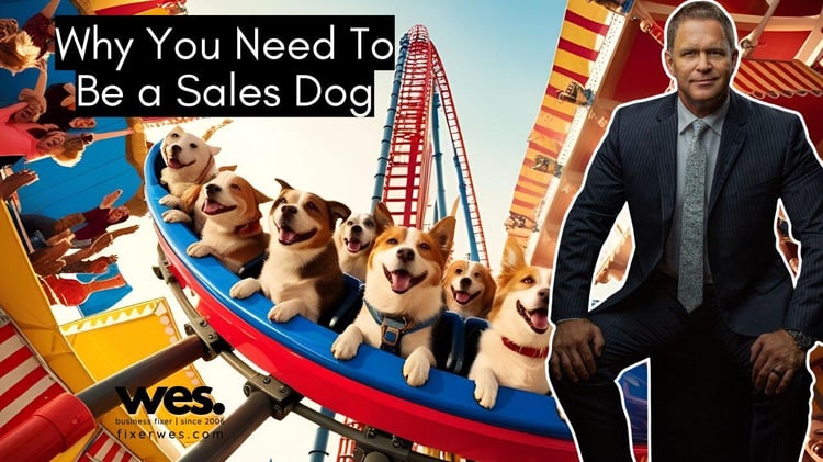 Roller Coaster Sales Dog Fixer Wes – AI integration specialist, Wes Schaeffer, The Sales Whisperer®