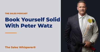Book Yourself Solid With Peter Watz | The Sales Whisperer®