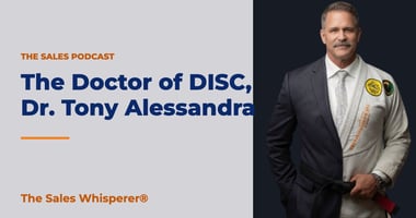 The Doctor of DISC, Dr. Tony Alessandra | The Sales Whisperer®
