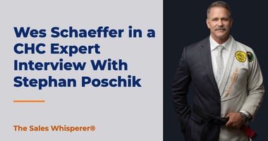 Wes Schaeffer in a CHC Expert Interview With Stephan Poschik | The Sales Whisperer®