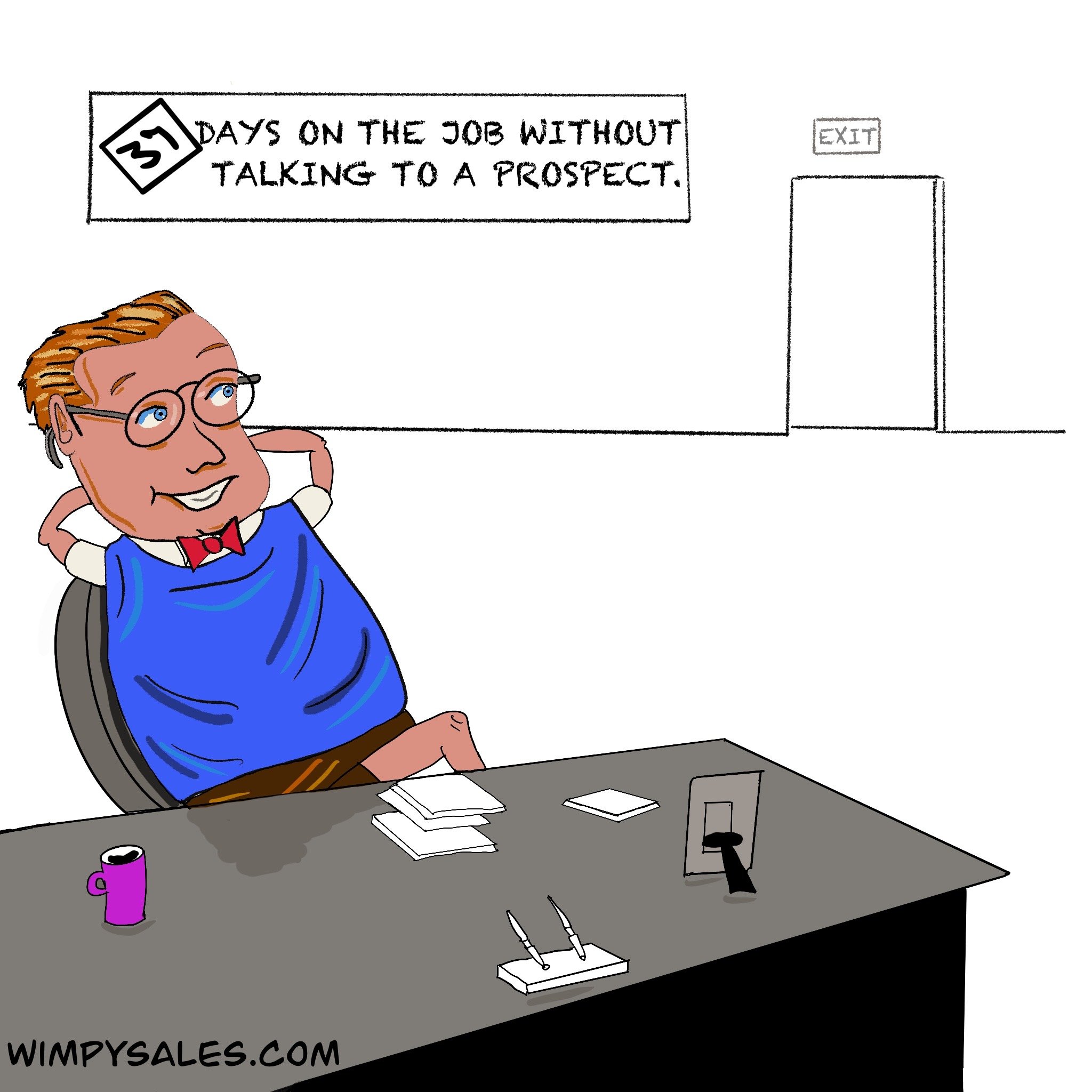 Wimpy salesman not prospecting