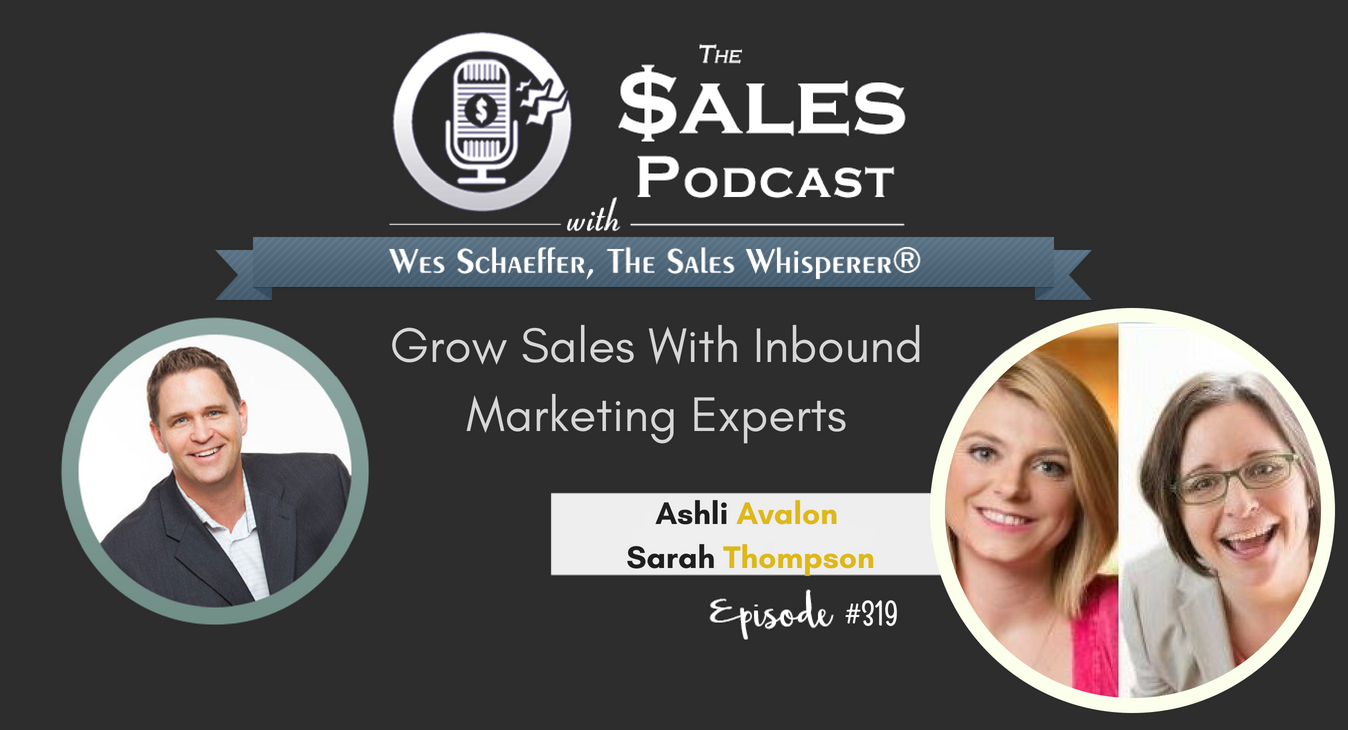 Grow Your Sales With Inbound Marketing, Ashli Avalon, Sarah Thompson