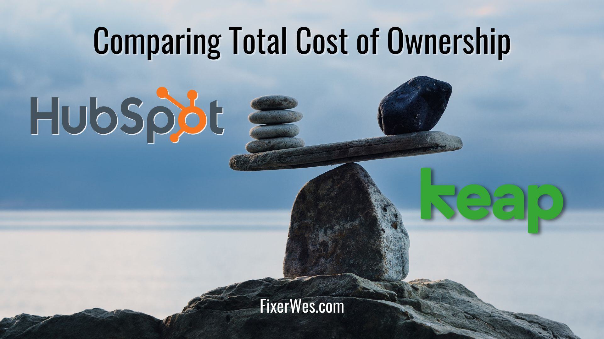 HubSpot vs. Keap: Total Cost of Ownership