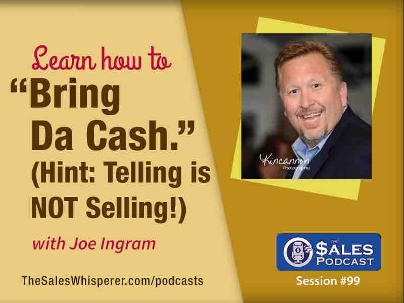 Get Paid What You're Worth With Sales Training From Joe Ingram — AI-powered sales insights from Wes Schaeffer, The Sales Whis