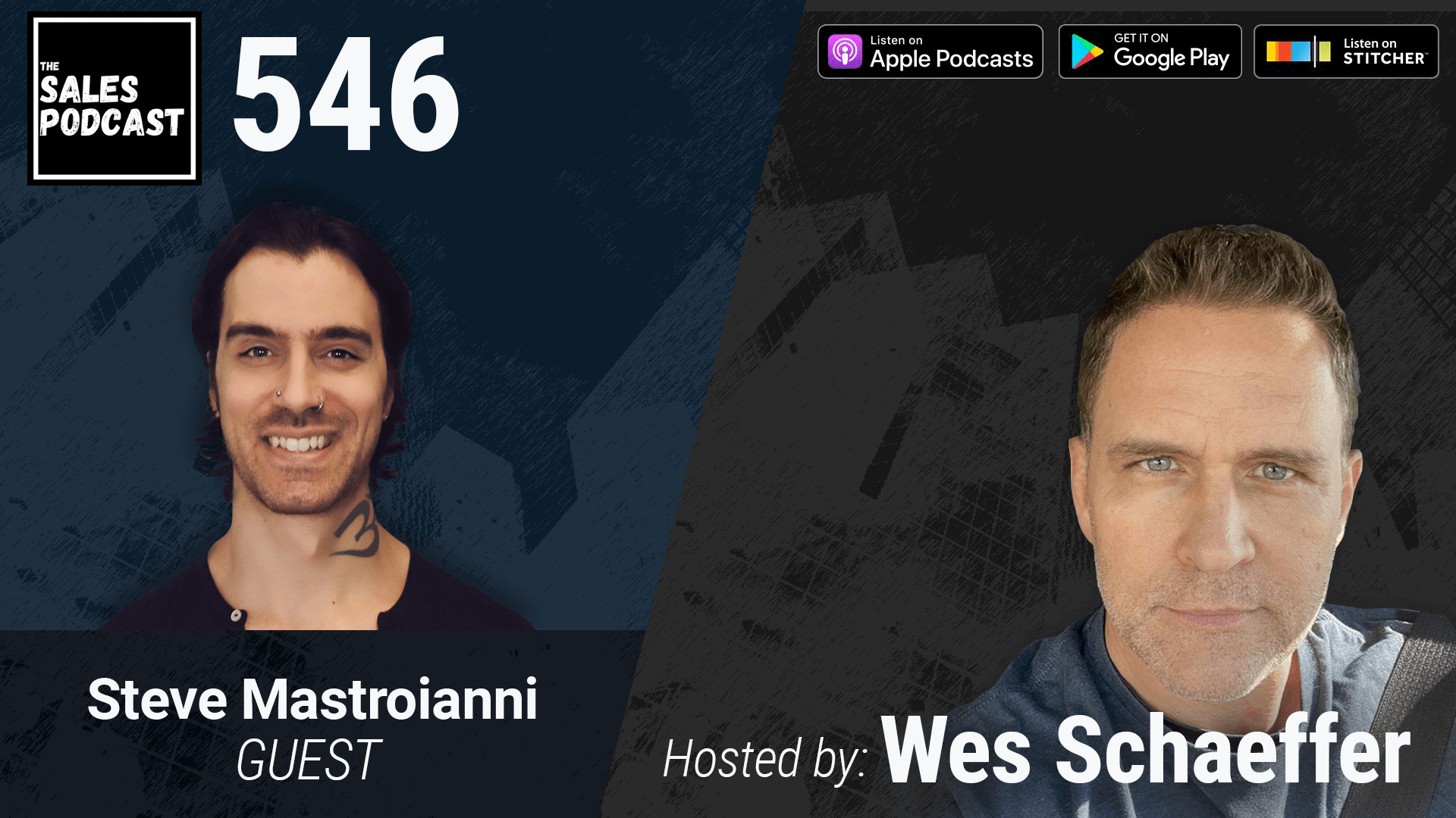 Use Data To Be a Better Human To Sell More To Humans, With Steve Mast | The Sales Podcast with Wes Schaeffer