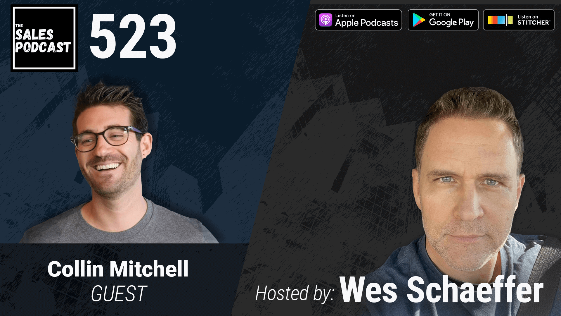 Podcast Your Way To Profits With Collin Mitchell | The Sales Podcast with Wes Schaeffer