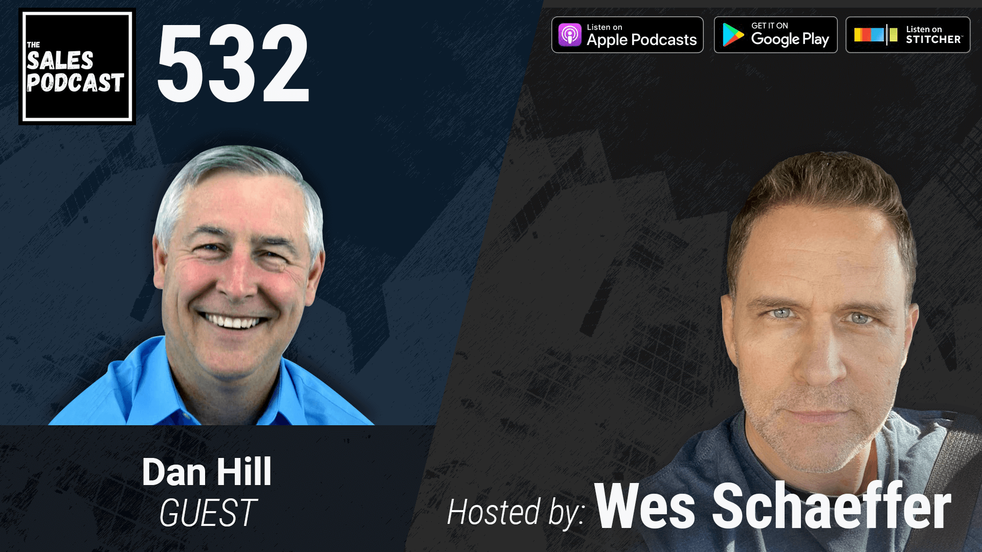 How to Read and Defuse The Fear in Selling With Dan Hill | The Sales Podcast with Wes Schaeffer