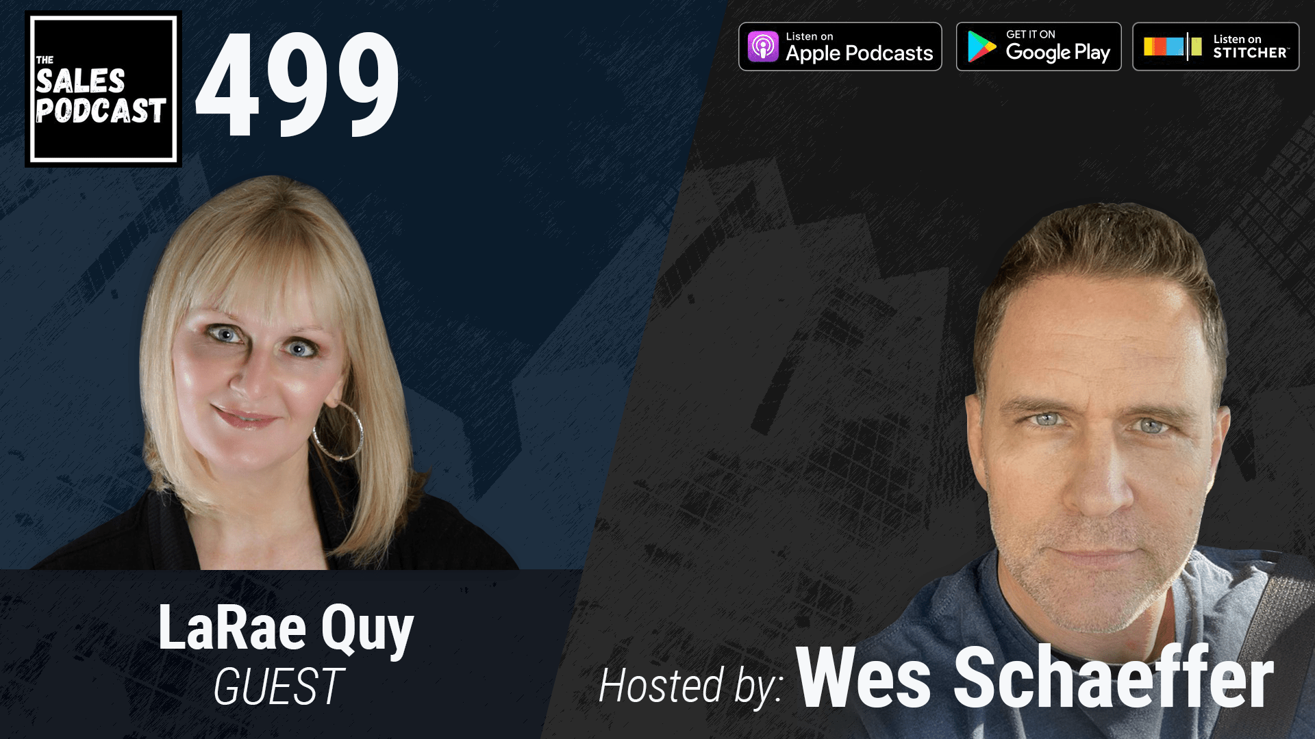 Get Mentally Tough With LaRae Quy | The Sales Podcast with Wes Schaeffer
