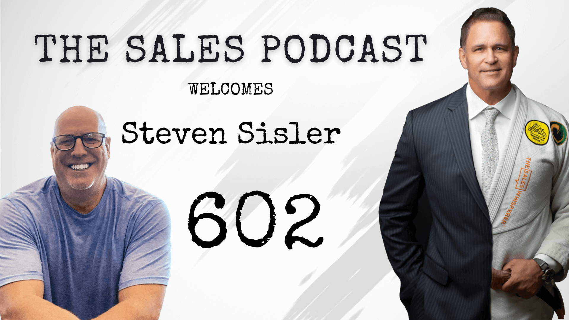 Steven Sisler on The Sales Podcast with Wes Schaeffer