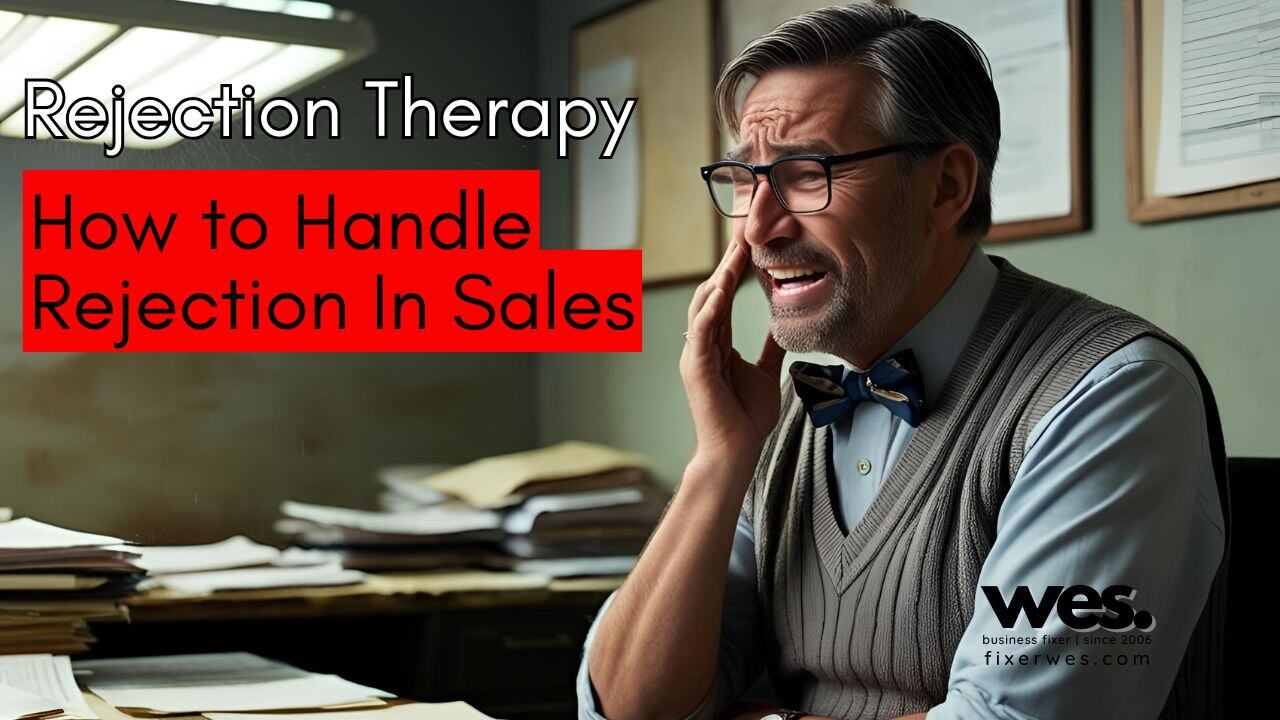 Rejection Therapy: How To Handle Rejection In Sales